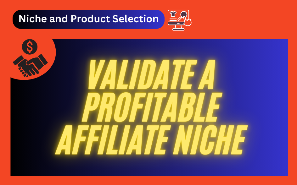 5 Proven Methods to Research and Validate a Profitable Affiliate Niche