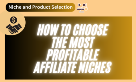 Finding Gold: How to Choose the Most Profitable Affiliate Niches in 2024