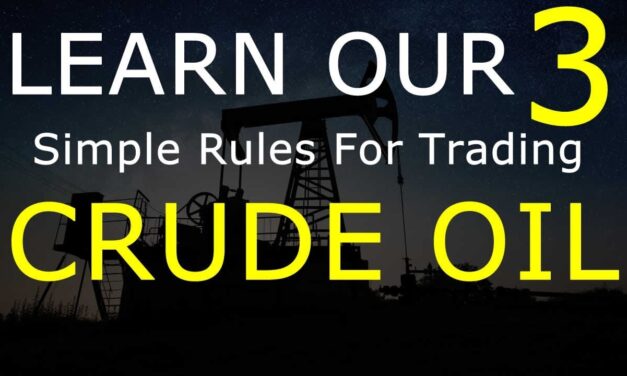 LEARN OUR 3 SIMPLE CRUDE OIL TRADING RULES
