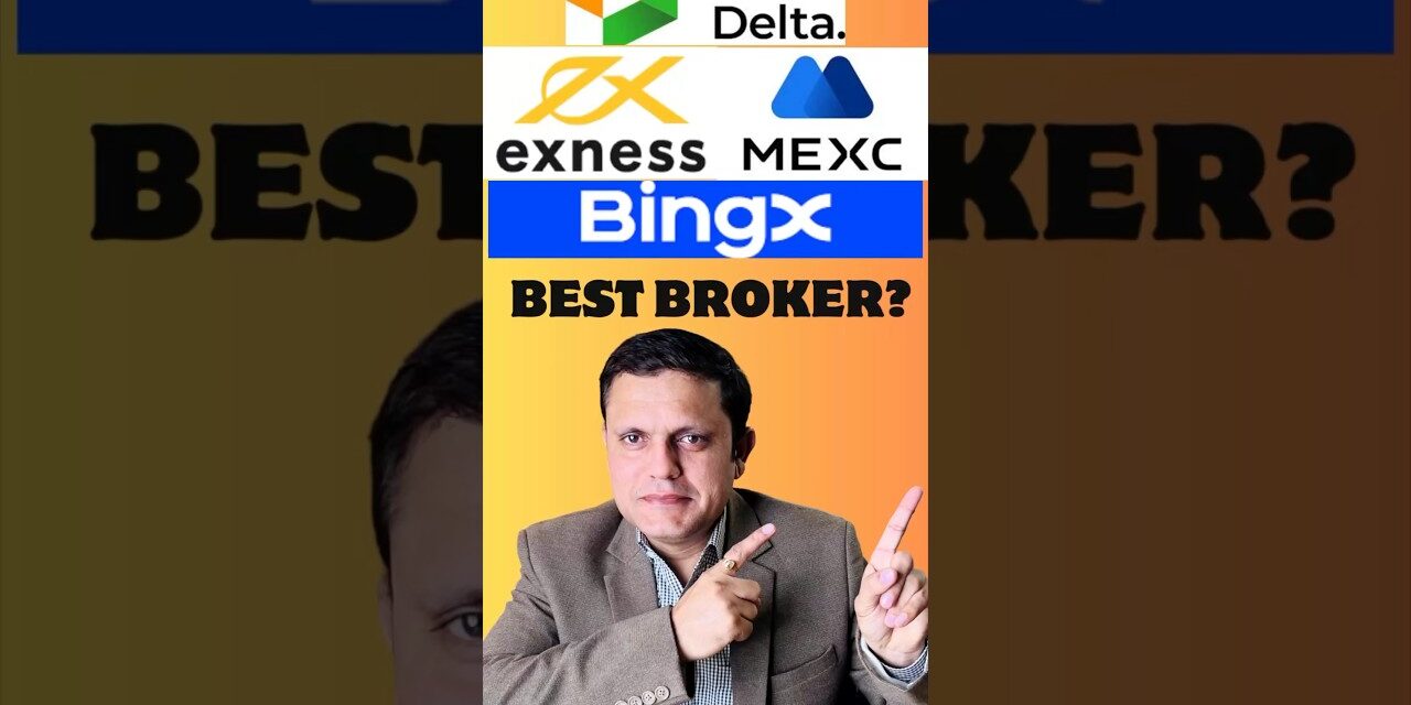 BEST CRYPTO BROKER | GOLD TRADING APP | BINGX | DELTA INDIA | EXNESS | MEXC | BITCOIN