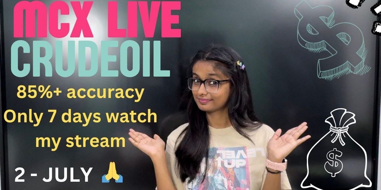 2 JULY | MCX Live Trading | Crude Oil Live Trading | Commodity Trading Live Stock Market Live #mcx
