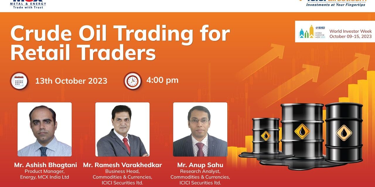 Crude Oil Trading for Retail Traders. #icicidirect