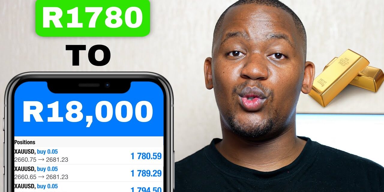 How I flipped R1800 to R18,000 Trading Gold (Withdrawal + Breakdown)