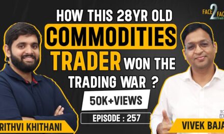 How to Trade Gold, Oil & Gas? Systematic Commodity Trading Strategy #Face2Face with Prithvi Khithani
