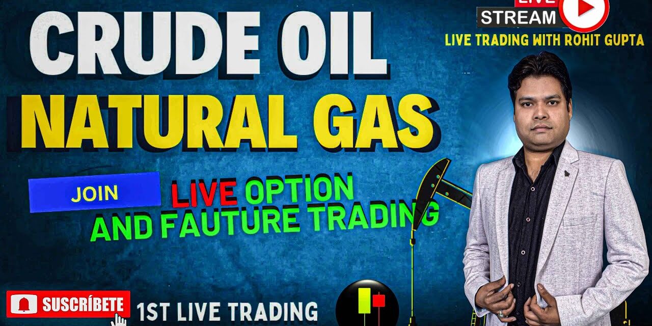 LIVE TRADING IN CRUDE OIL AND NATURAL GAS || #crudeoillive #naturalgas #silvertrading