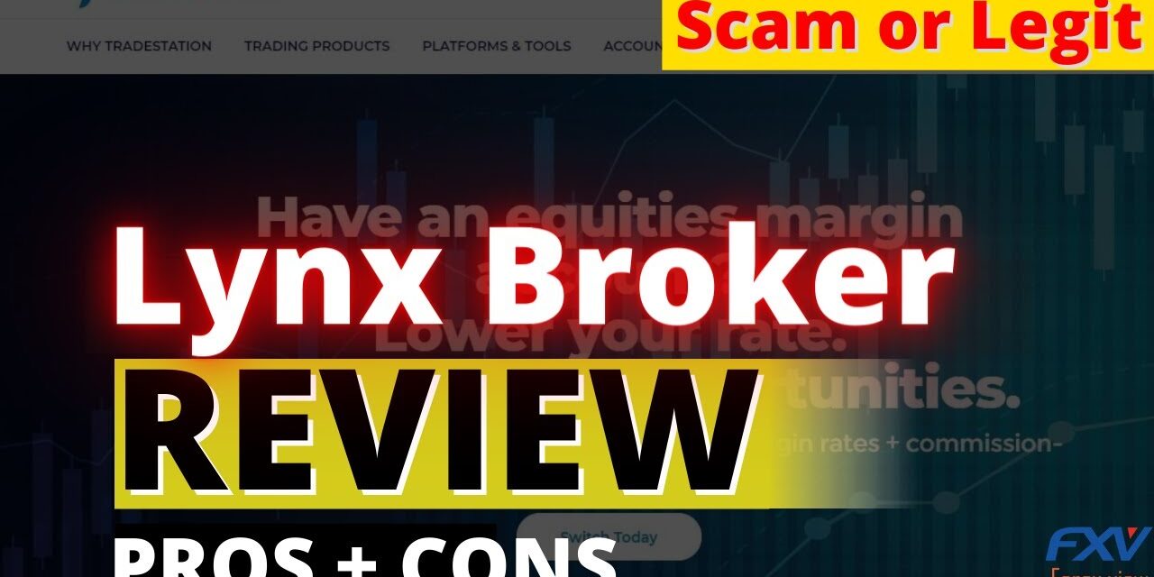Lynx broker review 2024 : Pros, Cons, Ratings , Bonus uncovered