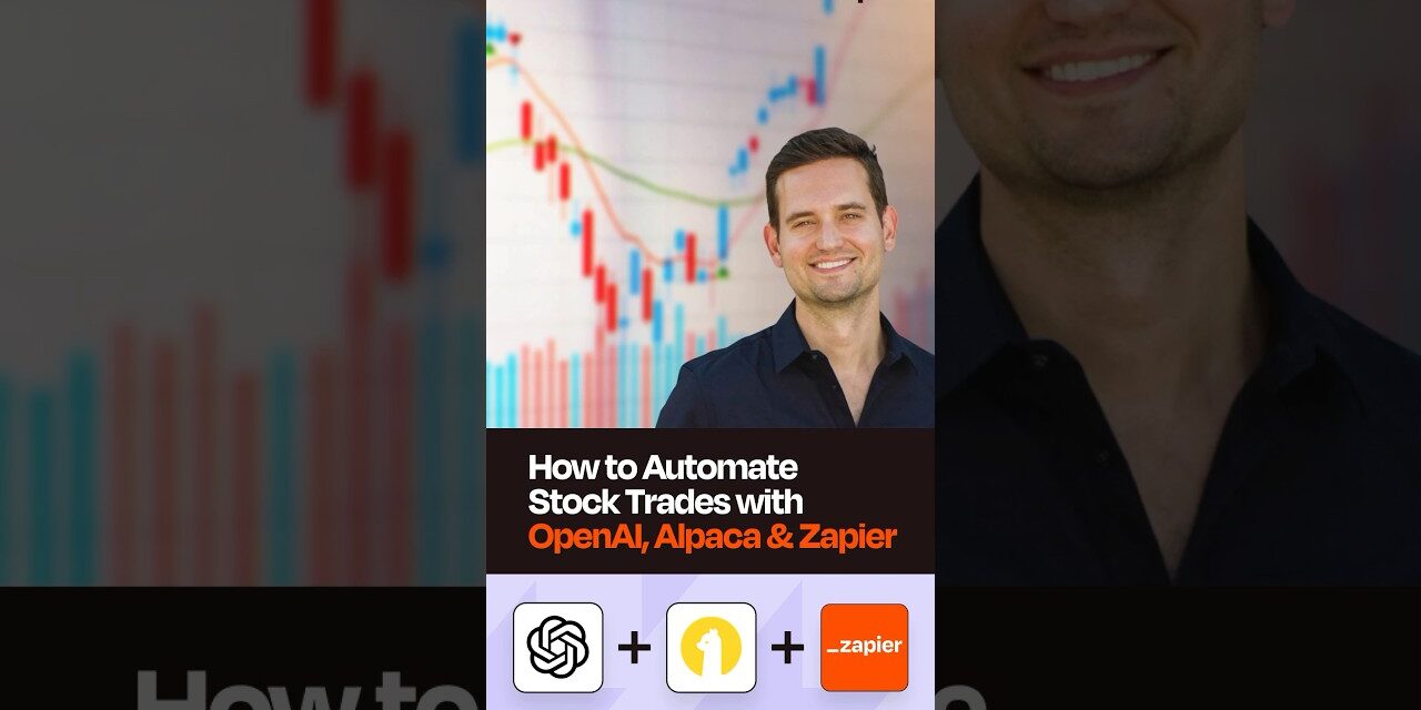 How to Automate Stock Trades with OpenAI, Alpaca, Zapier