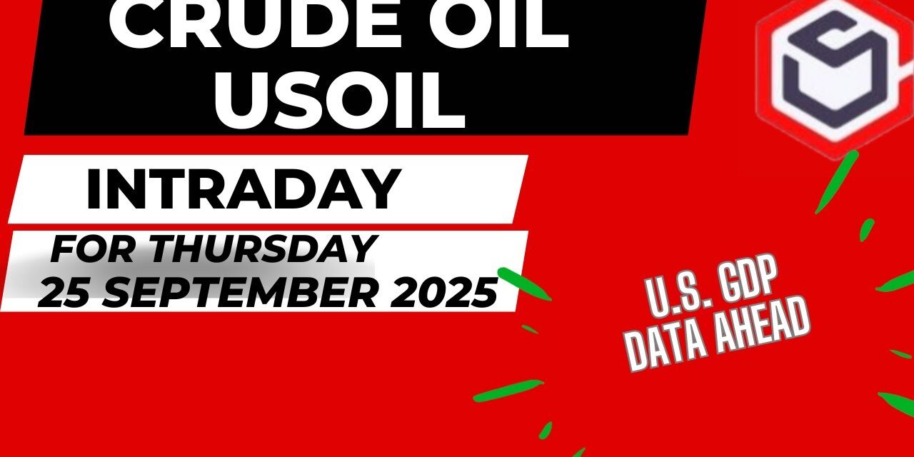 Crude Oil Trading | Crude Oil Prediction for Today Thursday 25 September 2025
